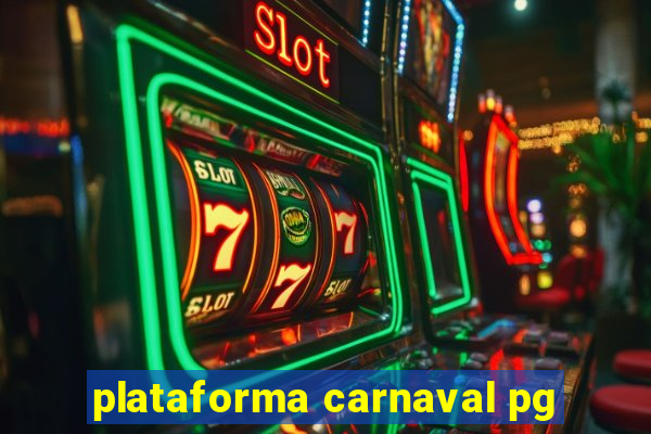 plataforma carnaval pg